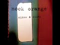 01 • Mock Orange - All You Have  (Demo Length Version)