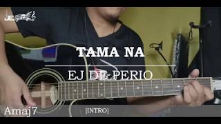 EJ De Perio - Tama Na (Guitar Chords)