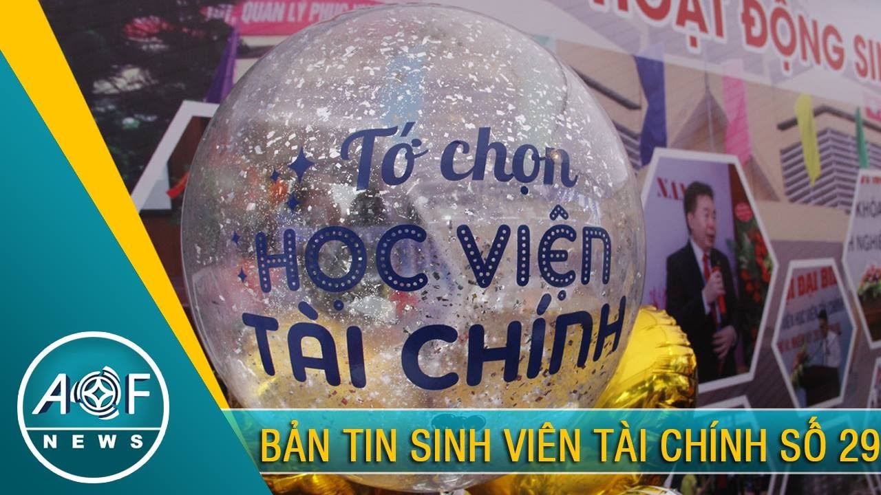 AOF_NEWS 29 – Bản tin sinh viên Tài chính số 29