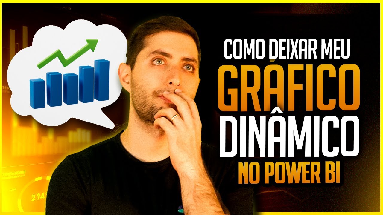 Como Deixar seu Gráfico Dinâmico no Power BI
