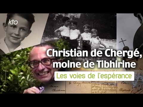 Christian de Chergé , moine de Tibhirine, les voies de l’espérance