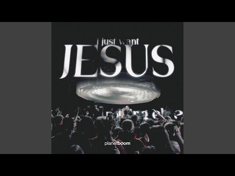 I Just Want Jesus (Live)