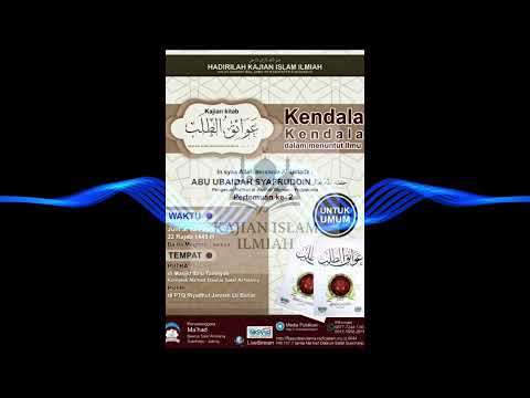 KAJIAN ISLAM ILMIAH | AWA’IQ ATH-THALAB #2 | USTADZ ABU UBAIDAH SYAFRUDIN