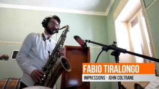 Fabio Tiralongo - Impressions (John Coltrane)