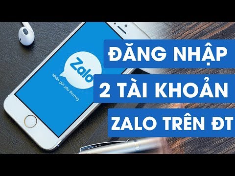 Cách đăng nhập 2 tài khoản ZALO trên điện thoại ĐƠN GIẢN