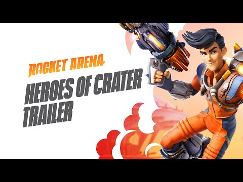 Rocket Arena - Heroes of Crater Trailer thumbnail