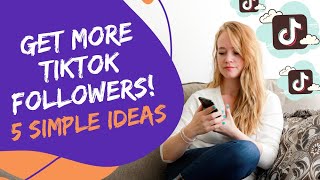 5 Easy TikTok Content Ideas To Get You More Followers & Likes!