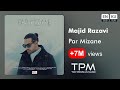 Majid Razavi - Par Mizane - آهنگ پر میزنه از مجید رضوی