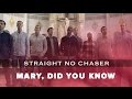 Straight No Chaser - "Mary, Did You Know?" (live, acoustic)