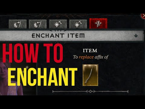 Diablo 4 - How to ENCHANT! - Proper Order & How it all Works