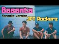 Basanta - JPT Rockerz (Karaoke Version)