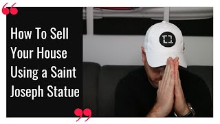 How To Sell Your House Using a Saint Joseph Statue