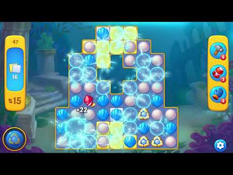 Fishdom Gameplay - Level 47