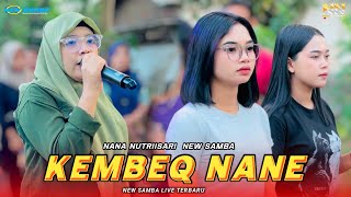 Download lagu KEMBEQ NANE LAGU SASAK TERBARU COVER NANA NUTRIISARI NEW SAMBA mp3 Download lagu KEMBEQ NANE LAGU SASAK TERBARU COVER NANA NUTRIISARI NEW SAMBA mp3