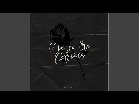Ya No Me Extranas Ft Bruno Crisa - Luck Ra