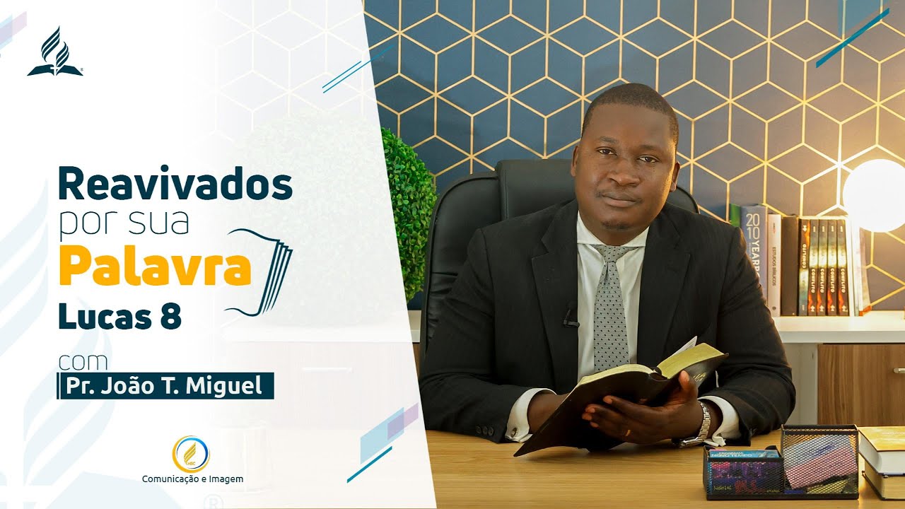 REAVIVADOS POR SUA PALAVRA | LUCAS 8