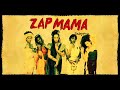 Zap Mama - WHAT 'S YOUR NAME