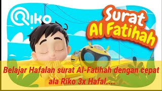 Download lagu Belajar Hafalan surat Al Fatihah dengan cepat ala riko 3X HAFAL mp3