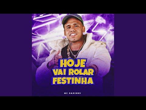 Hoje Vai Rolar uma Festinha