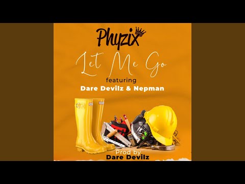 Let Me Go (feat. Dare Devilz & Nepman)