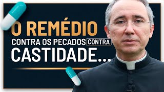 O último passo para conseguir viver a castidade!