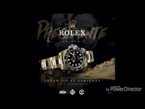 Jhoan Joe Ft Almighty - Presidente Rolex (Audio oficial)