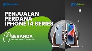 Berburu iPhone 14 Series yang Bisa Dibeli di Indonesia per Hari Ini, Buruan Belanja Sekarang Juga!