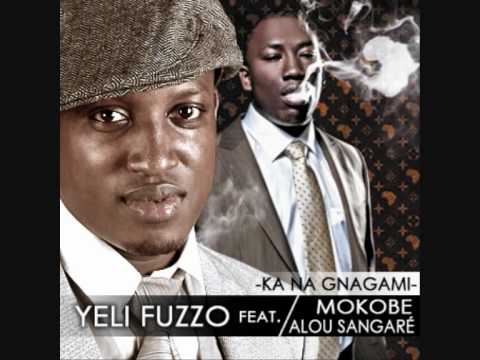 Yeli Fuzzo feat. Mokobé et Alou Sangaré - Ka na Gnagami