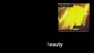 Pulp - Anorexic Beauty (Lyric Video)