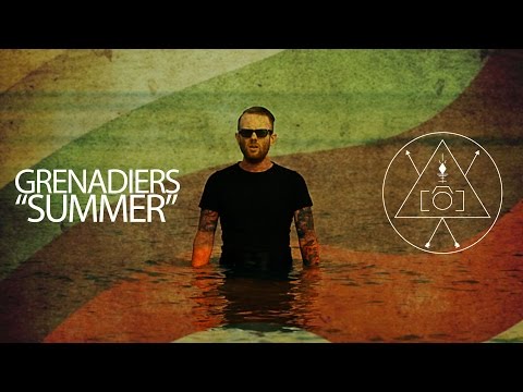 Grenadiers | Summer (Official Music Video)