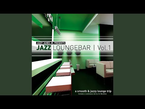 Jazz Loungebar, Vol.1 (Continuous DJ Mix)