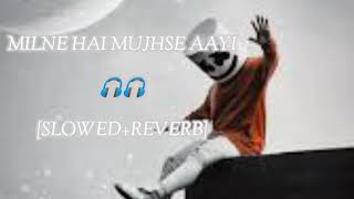 Download lagu Milne Hai Mujhse Aayi|#lofi 2307 Style mix|[Slowed Reverb] mp3