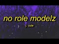 [1 HOUR 🕐] J. Cole - No Role Modelz (TikTok Remix/sped up + reverb) Lyrics