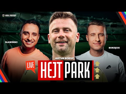 ARTUR BORUC ODPOWIADA: LEGIA, KULISY KARIERY, ŻYCIE PO PIŁCE. SŁAWIŃSKI I BORZĘCKI - HEJT PARK