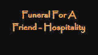 Funeral For A Friend   Hospitality + Lyrics.avi