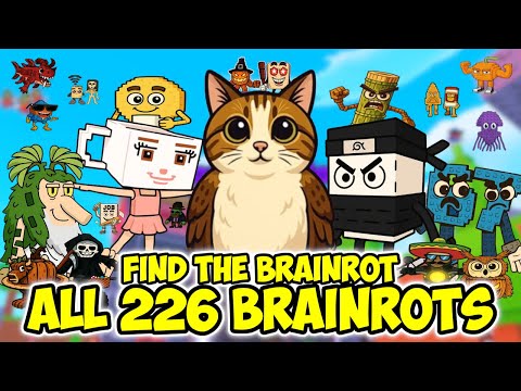 How to get ALL 226 BRAINROTS in Find the Brainrot 226