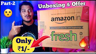 Amazon Fresh 16 items Unboxing & Review || Offers || Products starting from ₹1 🔥( Part-2)