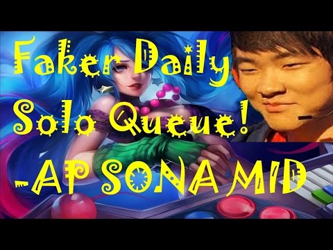 Faker Daily Solo Queue! -AP SONA MID