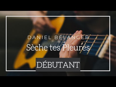 Sèche Tes Pleurs - Daniel Bélanger