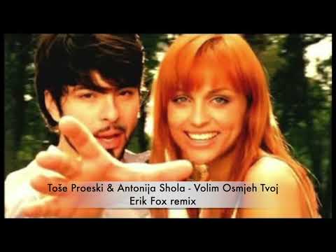Toše Proeski & Antonija Shola - Volim Osmjeh Tvoj (Erik Fox remix)