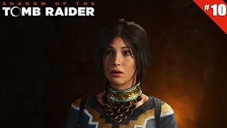 Shadow of the Tomb Raider - Ep 10 - La Cité Cachée - Let's Play FR HD