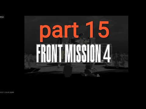 part 15 front mission 4 emulator ps2 android games