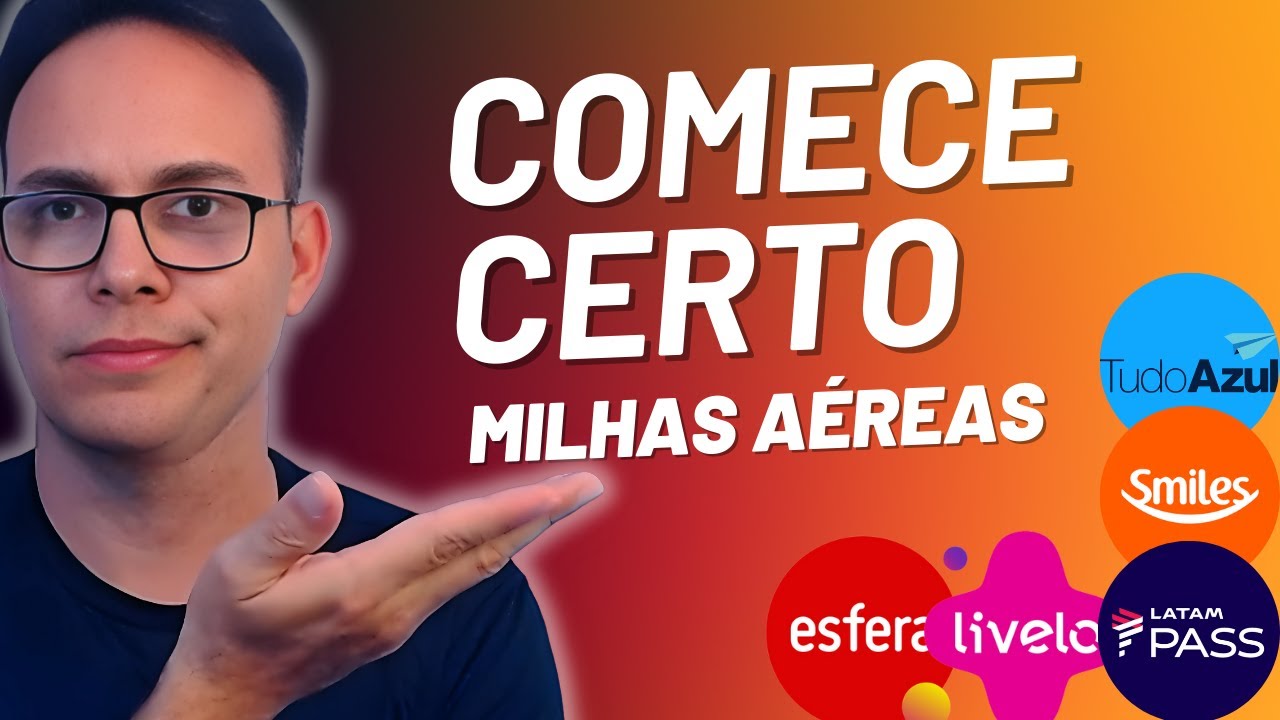 Como começar da forma correta no mundo das milhas aéreas? Milhas para iniciantes | Joselito Macedo