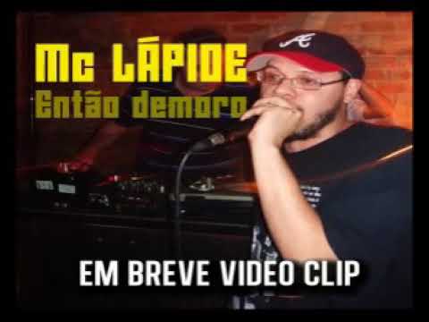 Então Demorô - MC Lápide