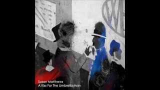 Susan Matthews - Du Coin de la Main (Quiet World)