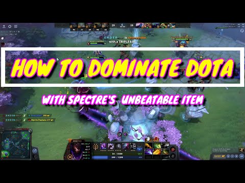HOW TO DOMINATE GAMES WITH SPECTRE'S UNBEATABLE ITEM