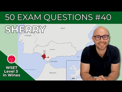 Sherry | 50 WSET Level 3 in Wines Multiple Choice Exam Questions | Video #40