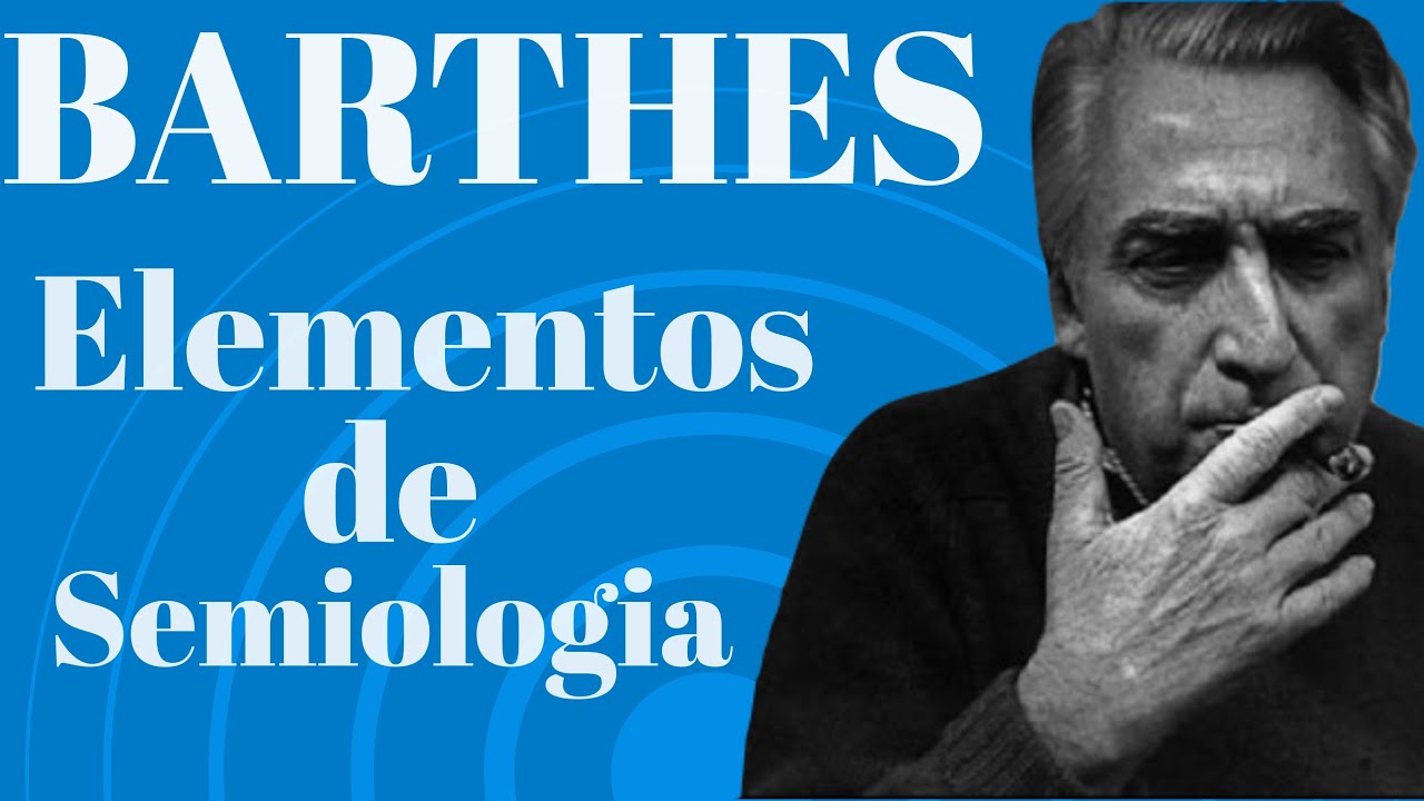 Roland Barthes: Elementos de Semiologia