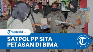 Satpol PP Sita Petasan di Kota Bima, Ancam Pedagang Bandel dengan Proses Hukum