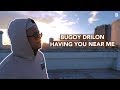 Bugoy Drilon Having You Near Me